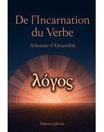 Sur l'Incarnation du Verbe – Athanase d'Alexandrie | EPUB