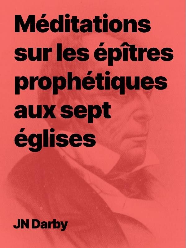 Méditations sur les épîtres prophétiques aux sept églises (Epub)