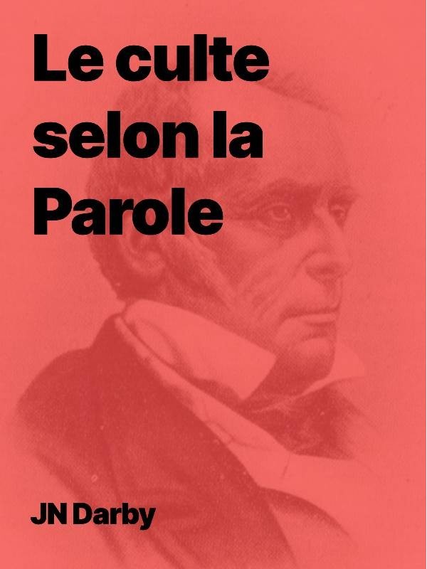 Le culte selon la Parole (Epub)