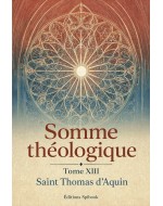 Thomas d'Aquin – Somme théologique, tome XIII (PDF)