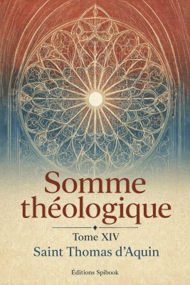 Thomas d'Aquin – Somme théologique, tome XIV (EPUB)
