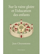 Sur la vaine gloire et l'éducation des enfants | EPUB