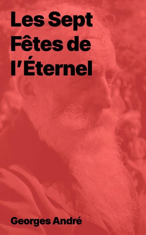 Les Sept Fêtes de l’Éternel de Georges André epup