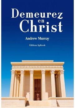Demeurez en Christ de Andrew Murray