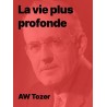 La vie plus profonde (Epub)