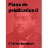 Plans de prédications II de Charles Spurgeon (epub)
