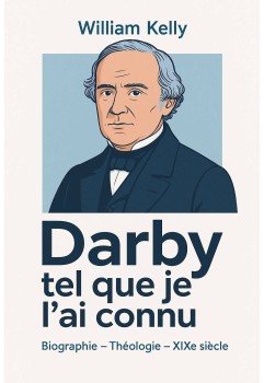 Darby tel que je l'ai connu - Biographie en livre électronique