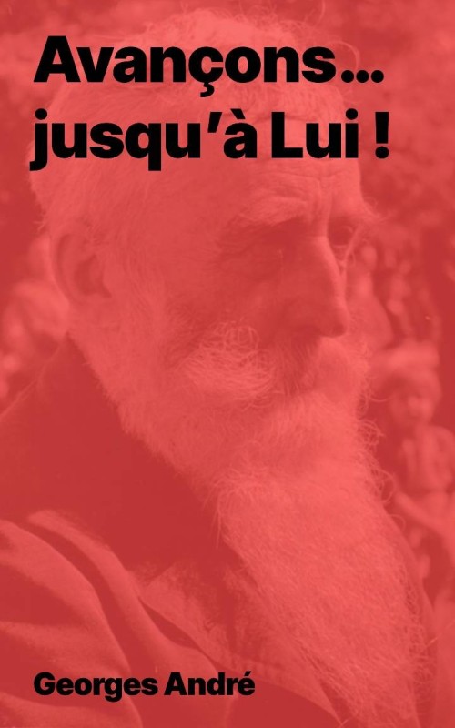 Avançons… jusqu’à Lui ! - Georges André (Epub)