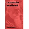 La marche au désert de Georges André au format Epub