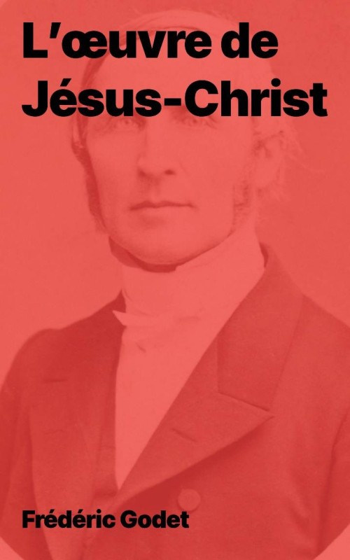 L’œuvre de Jésus-Christ (Epub)