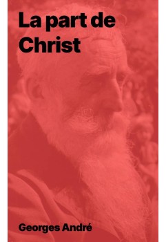 La part de Christ de Georges André (Epub)