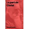 La part de Christ de Georges André (Epub)