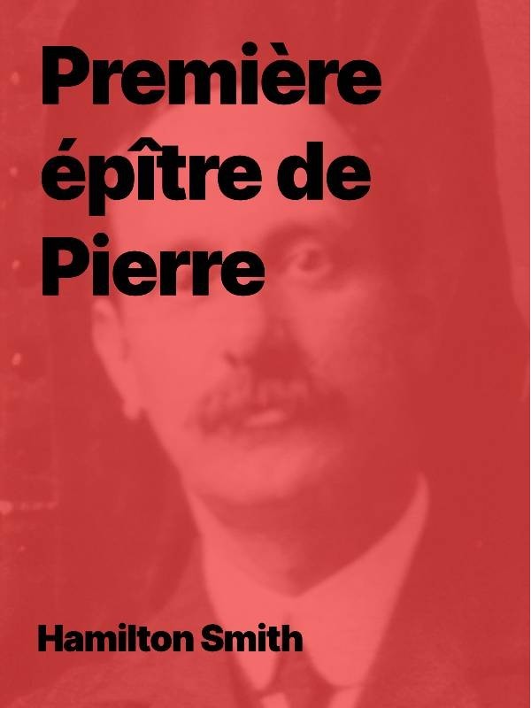 Hamilton Smith - Première épître de Pierre (Epub)