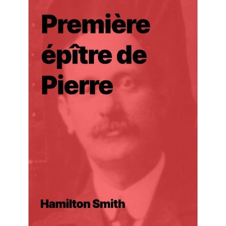 Hamilton Smith - Première épître de Pierre (Epub)