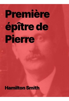 Hamilton Smith - Première épître de Pierre (Epub)