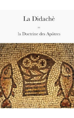 La Didachè ou la doctrine des apôtres (PDF)