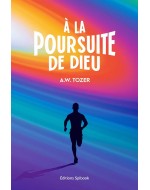 AW Tozer - À la poursuite de Dieu (pdf)