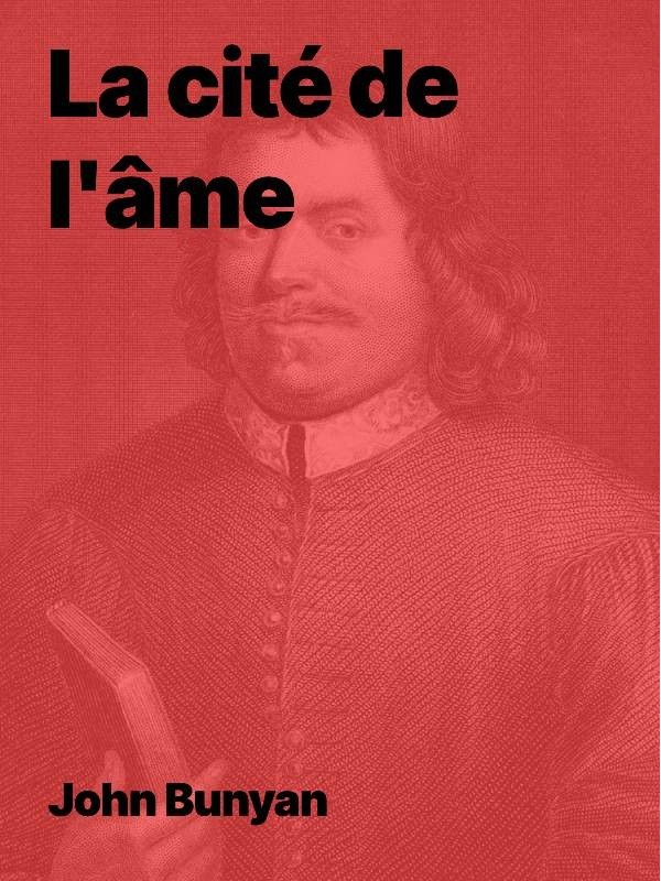 John Bunyan - La cité de l'âme (PDF)