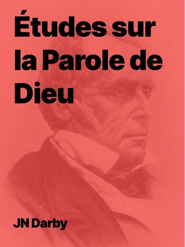 JN Darby - Études sur la Parole de Dieu (PDF)