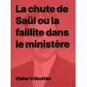 La chute de Saül ou la faillite dans le ministère (PDF)