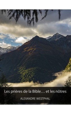 Les prières de la Bible… et les nôtres (PDF)