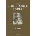 Vie de Guillaume Farel (PDF)