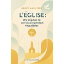 L’Église : une esquisse de son histoire pendant vingt siècles (PDF)