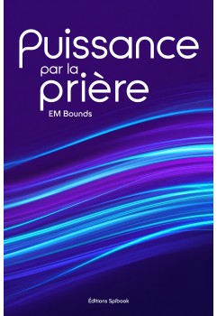 Puissance par la prière de EM Bounds en ebook epub