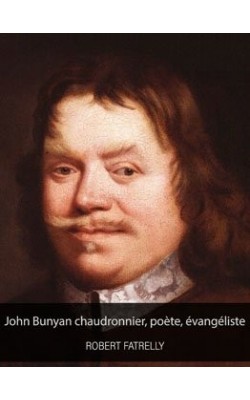 John Bunyan chaudronnier,...