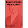 La personne de Jésus-Christ de Frédéric Godet (pdf)