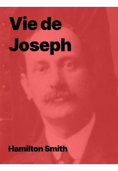 Hamilton Smith - Vie de Joseph livre électronique PDF