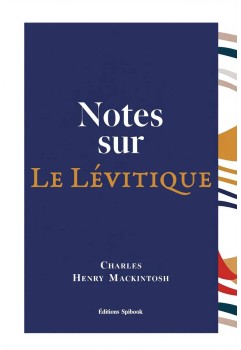 CH Mackintosh  - Notes sur le livre du Lévitique (PDF)