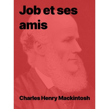 Job et ses amis de Charles H Mackintosh en pdf
