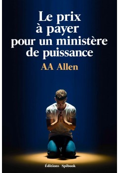 Le prix à payer pour un ministère de puissance de AA Allen audiobook
