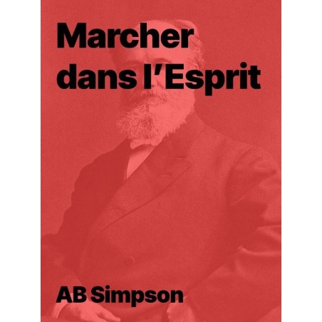 AB Simpson - Marcher par l'esprit pdf à télécharger