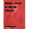 AB Simpson - Notre vie et la vie de Christ (pdf)
