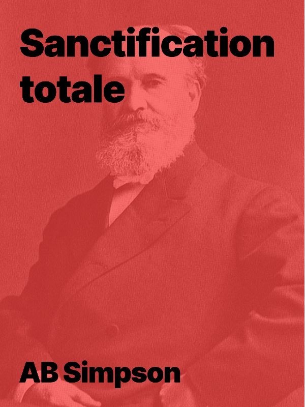 AB Simpson - Sanctification totale en pdf