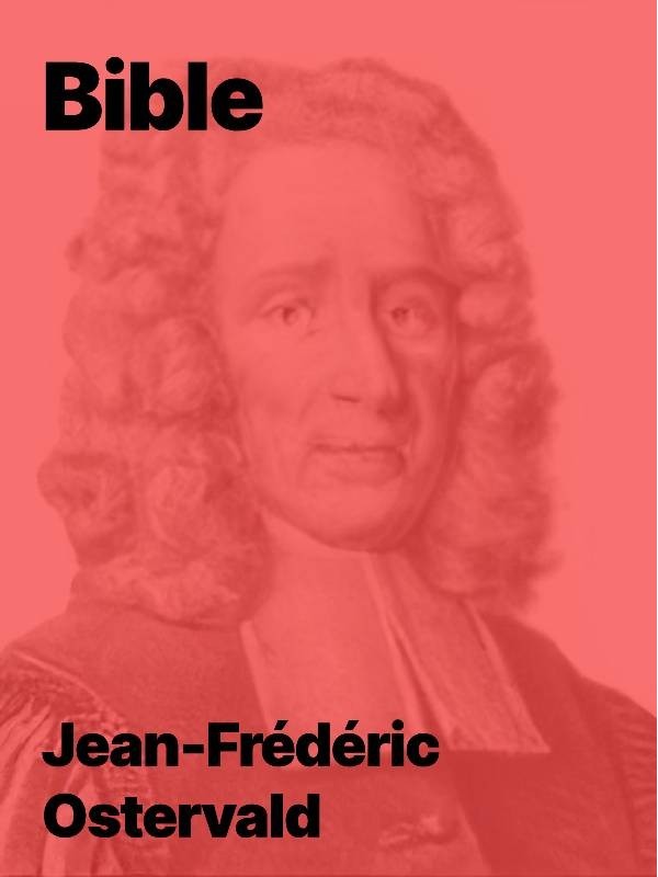 La Bible traduction de Jean-Frédéric Ostervald (epub)