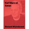 Karl Marx et Satan - Richard Wurmbrand