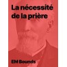 La nécessité de la prière de EM Bounds en ebook