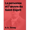 La personne et l'œuvre du Saint-Esprit de R.A. Torrey en epub