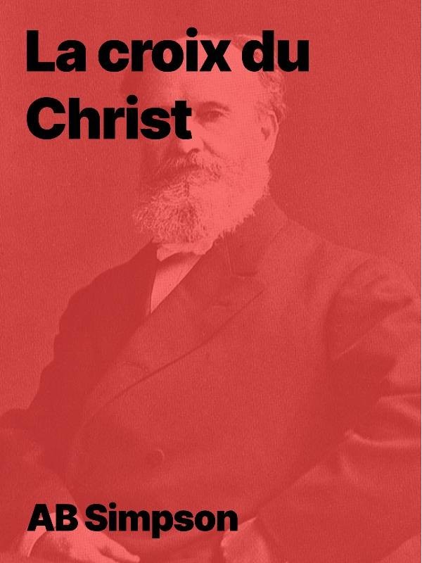 La croix du Christ de A.B. Simpson en epub