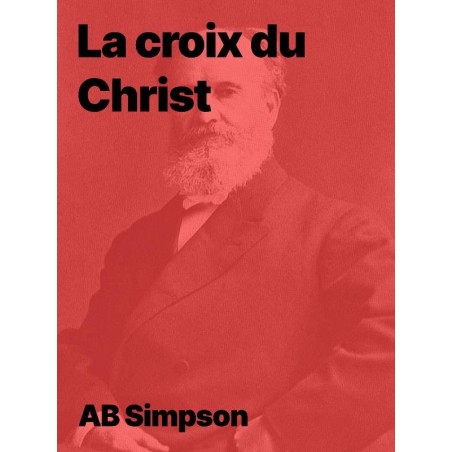 La croix du Christ de A.B. Simpson en epub