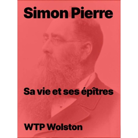 Simon Pierre, sa vie et ses épîtres de WTP Wolston en epub