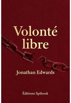 Volonté libre de Jonathan Edwards en pdf à télécharger