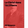 Le Christ dans les épîtres de Pierre - Ab Simpson ebook à télécharger
