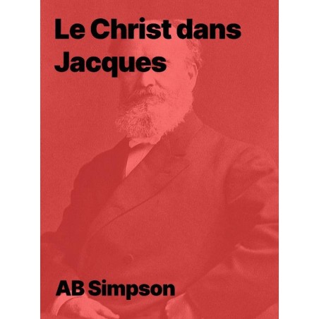 Le Christ dans Jacques - AB Simpson pdf à télécharger