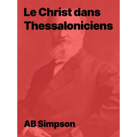 Le Christ dans Thessalonciens de A.B. Simpson en ebook téléchargeable
