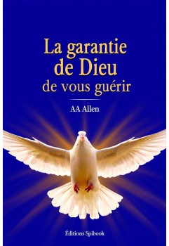 La garantie de Dieu de vous guérir de AA Allen en epub