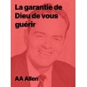 La garantie de Dieu de vous guérir de AA Allen en epub